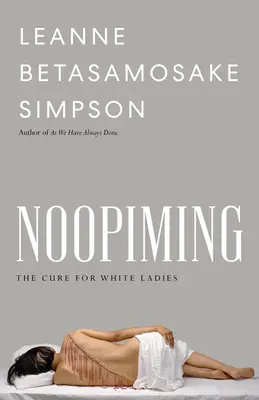 Noopiming: La cura per le donne bianche - Noopiming: The Cure for White Ladies