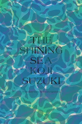 Il mare splendente - The Shining Sea