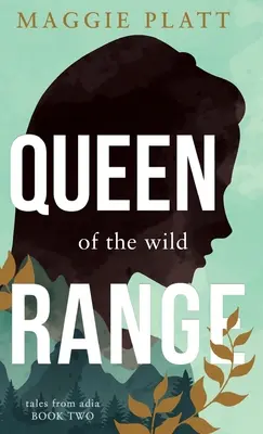 La regina della regione selvaggia - Queen of the Wild Range