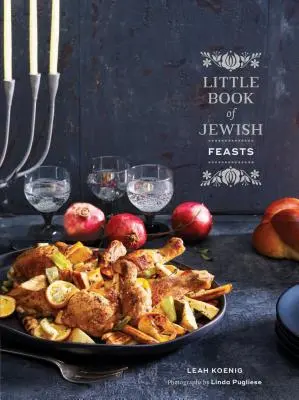 Piccolo libro delle feste ebraiche: (Ricettario ebraico per le feste, ricettario kosher, libro regalo per le feste) - Little Book of Jewish Feasts: (Jewish Holiday Cookbook, Kosher Cookbook, Holiday Gift Book)