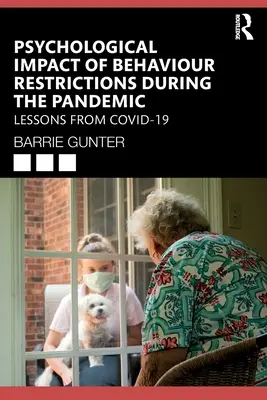 Impatto psicologico delle restrizioni comportamentali durante la pandemia: Lezioni dalla COVID-19 - Psychological Impact of Behaviour Restrictions During the Pandemic: Lessons from COVID-19