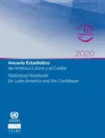 Annuario statistico per l'America Latina e i Caraibi 2020 - Statistical yearbook for Latin America and the Caribbean 2020