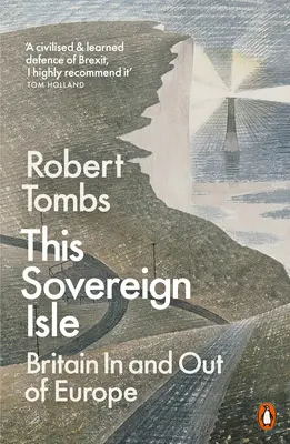 Questa isola sovrana: La Gran Bretagna dentro e fuori l'Europa - This Sovereign Isle: Britain in and Out of Europe
