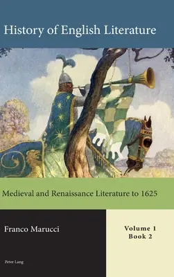 Storia della letteratura inglese, volume 1 - eBook: Letteratura medievale e rinascimentale fino al 1625 - History of English Literature, Volume 1 - eBook: Medieval and Renaissance Literature to 1625
