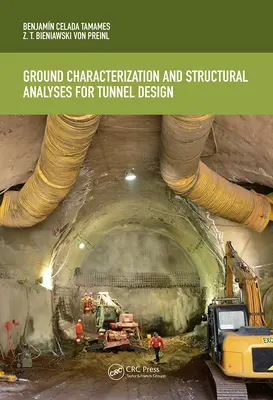 Caratterizzazione del terreno e analisi strutturale per la progettazione di gallerie - Ground Characterization and Structural Analyses for Tunnel Design