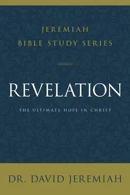 Rivelazione: La speranza finale in Cristo - Revelation: The Ultimate Hope in Christ