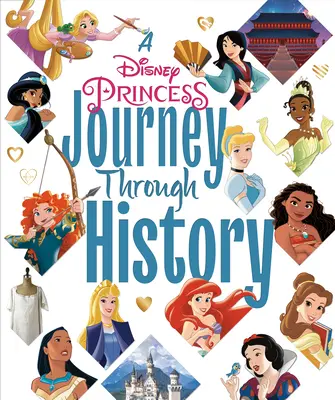 Un viaggio nella storia delle principesse Disney (Disney Princess) - A Disney Princess Journey Through History (Disney Princess)
