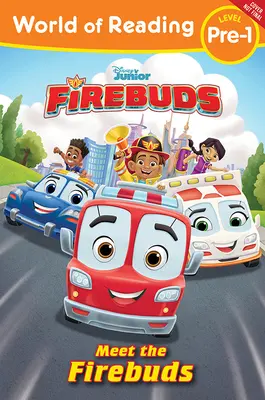 Il mondo della lettura: Firebuds: Incontrare i boccioli di fuoco - World of Reading: Firebuds: Meet the Firebuds