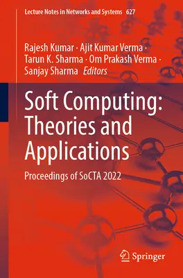 Soft Computing: Teorie e applicazioni: Atti di Socta 2022 - Soft Computing: Theories and Applications: Proceedings of Socta 2022