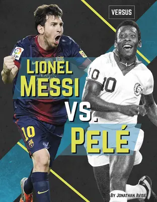 Lionel Messi contro Pel - Lionel Messi vs. Pel