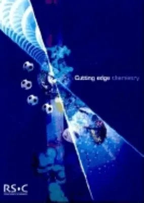 Chimica d'avanguardia: Rsc - Cutting Edge Chemistry: Rsc