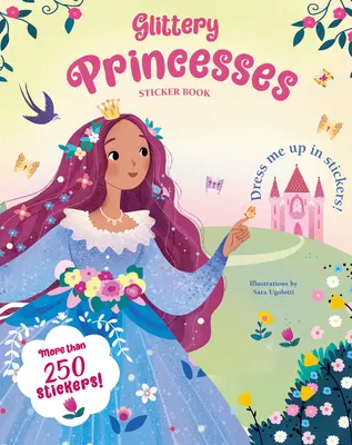 Libro di adesivi sulle principesse scintillanti - Glittery Princesses Sticker Book