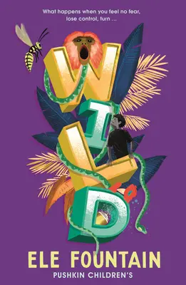 Wild: un'avvincente avventura nella foresta pluviale dall'autore pluripremiato di Refugee 8 7 - Wild: A Gripping Rainforest Adventure from the Multi Award-Winning Author of Refugee 8 7