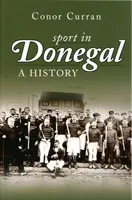 Lo sport nel Donegal - Una storia - Sport in Donegal - A History