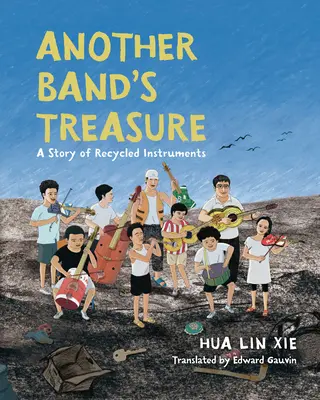 Il tesoro di un'altra band: Una storia di strumenti riciclati - Another Band's Treasure: A Story of Recycled Instruments
