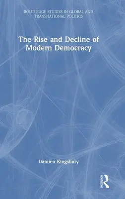 L'ascesa e il declino della democrazia moderna - The Rise and Decline of Modern Democracy