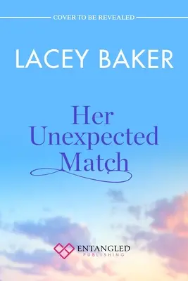 Il suo incontro inaspettato - Her Unexpected Match