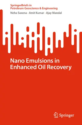 Le nanoemulsioni nel recupero del petrolio - Nano Emulsions in Enhanced Oil Recovery