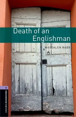 Oxford Bookworms Library: Livello 4:: Morte di un inglese - Oxford Bookworms Library: Level 4:: Death of an Englishman