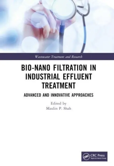 Bio-nano filtrazione nel trattamento degli effluenti industriali: Approcci avanzati e innovativi - Bio-Nano Filtration in Industrial Effluent Treatment: Advanced and Innovative Approaches