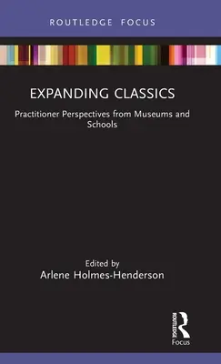Espandere i classici: Prospettive pratiche dai musei e dalle scuole - Expanding Classics: Practitioner Perspectives from Museums and Schools