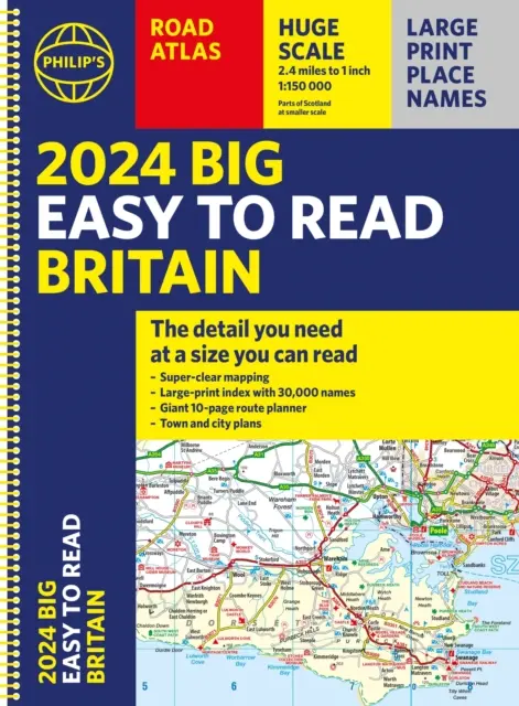 2024 Atlante stradale della Gran Bretagna di Philip, facile da leggere (Spirale A3) - 2024 Philip's Big Easy to Read Britain Road Atlas - (Spiral A3)