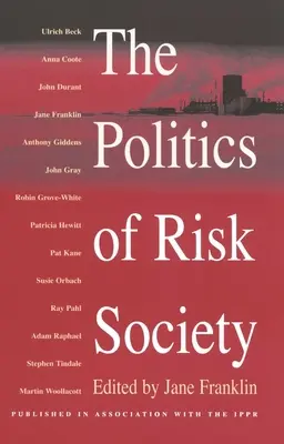 La politica della società del rischio - The Politics of Risk Society