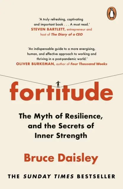 Fortitude - Il mito della resilienza e i segreti della forza interiore: Un bestseller del Sunday Times - Fortitude - The Myth of Resilience, and the Secrets of Inner Strength: A Sunday Times Bestseller