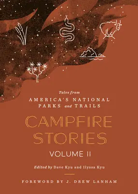 Storie da falò Volume II: Racconti dai parchi nazionali e dai sentieri d'America - Campfire Stories Volume II: Tales from America's National Parks and Trails