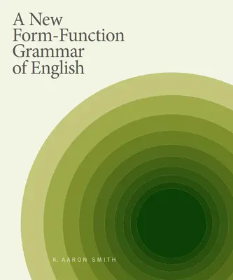 Una nuova grammatica forma-funzione dell'inglese - A New Form-Function Grammar of English