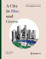 Una città in blu e verde: La storia di Singapore - A City in Blue and Green: The Singapore Story