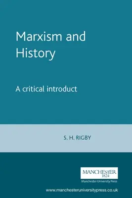 Marxismo e storia: Un'introduzione critica - Marxism and History: A Critical Introduction