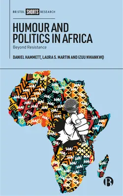 Umorismo e politica in Africa: Oltre la resistenza - Humour and Politics in Africa: Beyond Resistance