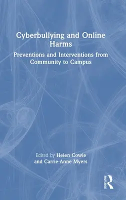 Cyberbullismo e danni online: Prevenzioni e interventi dalla comunità al campus - Cyberbullying and Online Harms: Preventions and Interventions from Community to Campus
