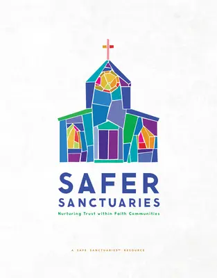 Santuari più sicuri: Alimentare la fiducia nelle comunità religiose - Safer Sanctuaries: Nurturing Trust within Faith Communities