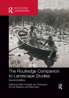 Il Companion di Routledge agli studi sul paesaggio - The Routledge Companion to Landscape Studies