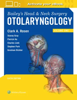 Chirurgia della testa e del collo di Bailey: Otorinolaringoiatria - Bailey's Head and Neck Surgery: Otolaryngology