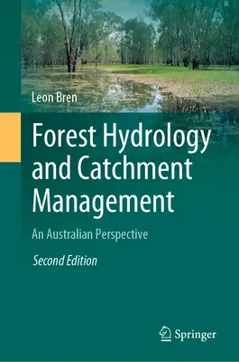 Idrologia forestale e gestione dei bacini idrografici: Una prospettiva australiana - Forest Hydrology and Catchment Management: An Australian Perspective