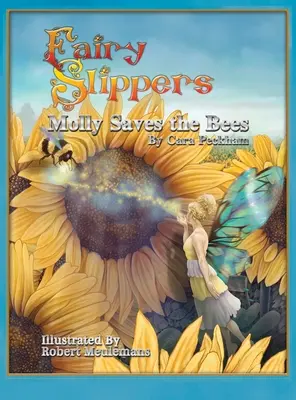 Pantofole di fata: Molly salva le api - Fairy Slippers: Molly Saves the Bees