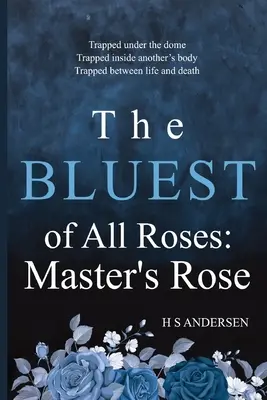 La più blu di tutte le rose: La rosa del maestro - The Bluest of All Roses: Master's Rose