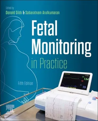 Il monitoraggio fetale nella pratica - Fetal Monitoring in Practice