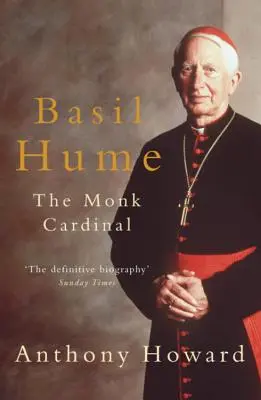 Basil Hume: Il cardinale monaco - Basil Hume: The Monk Cardinal