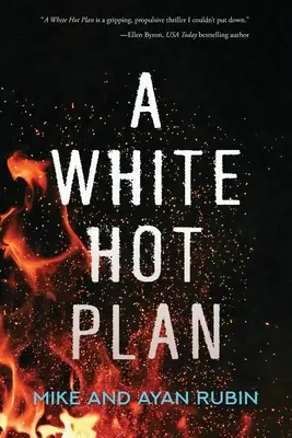 Un piano al calor bianco - A White Hot Plan