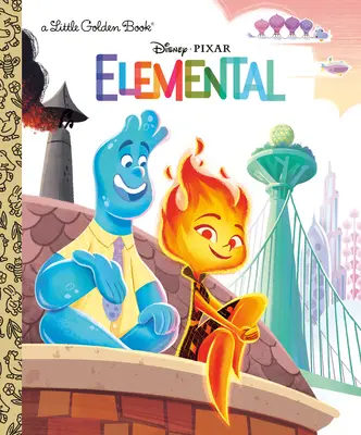 Piccolo libro d'oro Disney/Pixar Elemental (Disney/Pixar Elemental) - Disney/Pixar Elemental Little Golden Book (Disney/Pixar Elemental)