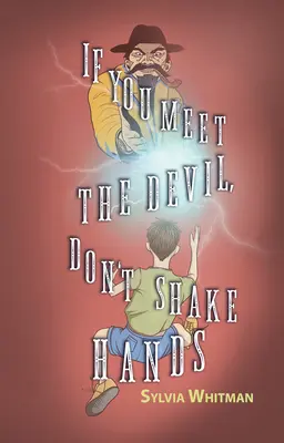 Se incontri il diavolo, non stringere la mano - If You Meet the Devil, Don't Shake Hands