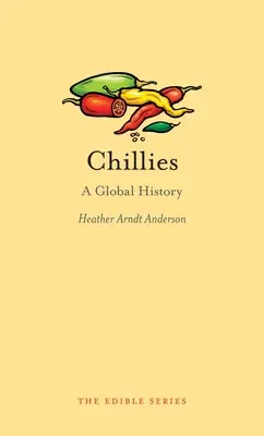 Peperoncini: Una storia globale - Chillies: A Global History