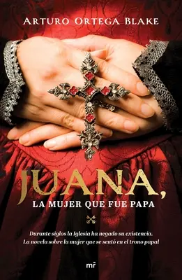 Juana, la donna che fu papà - Juana, La Mujer Que Fue Papa