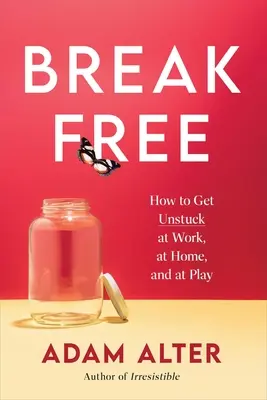 Anatomia di una svolta: come sbloccarsi quando è più importante - Anatomy of a Breakthrough: How to Get Unstuck When It Matters Most