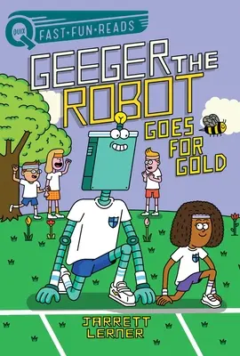 Va per l'oro: Geeger il robot - Goes for Gold: Geeger the Robot