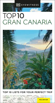 DK Eyewitness Top 10 di Gran Canaria - DK Eyewitness Top 10 Gran Canaria
